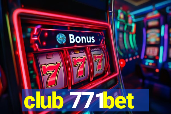 club 771bet